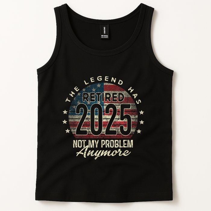 Retirement 2025 Retired Not My Problem Anymore American Flag Tank Top