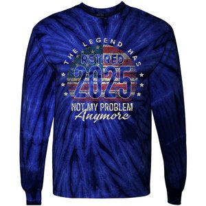 Retirement 2025 Retired Not My Problem Anymore American Flag Tie-Dye Long Sleeve Shirt