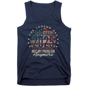 Retirement 2025 Retired Not My Problem Anymore American Flag Tank Top