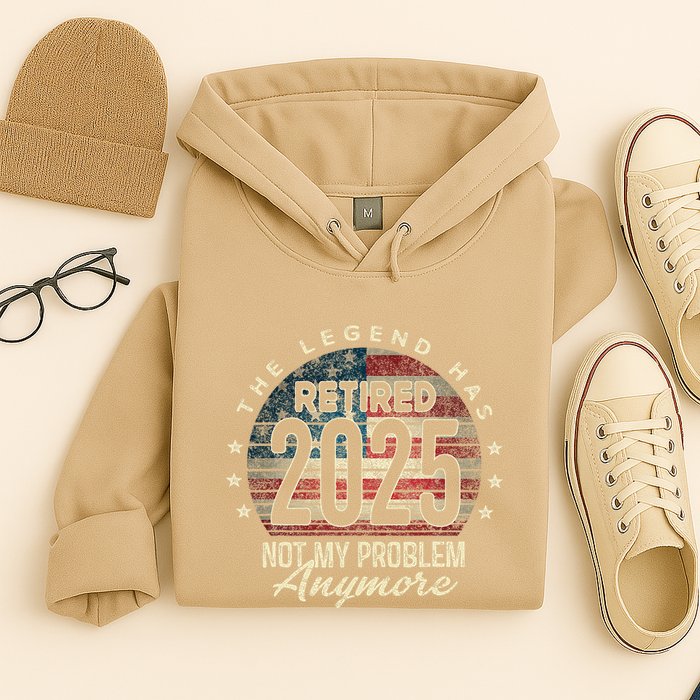 Retirement 2025 Retired Not My Problem Anymore American Flag Hoodie