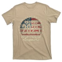 Retirement 2025 Retired Not My Problem Anymore American Flag T-Shirt