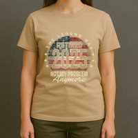 Retirement 2025 Retired Not My Problem Anymore American Flag T-Shirt