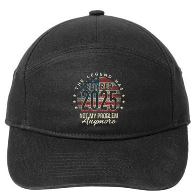 Retirement 2025 Retired Not My Problem Anymore American Flag 7-Panel Snapback Hat