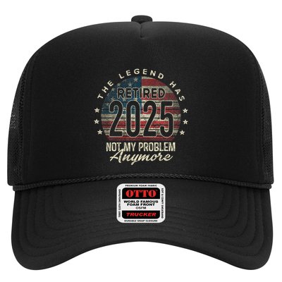 Retirement 2025 Retired Not My Problem Anymore American Flag Trucker Hat