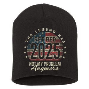 Retirement 2025 Retired Not My Problem Anymore American Flag Short Acrylic Beanie