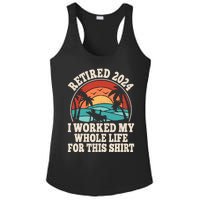 Retired 2024 Retirement I Worked My Whole Life For This Ladies PosiCharge Competitor Racerback Tank