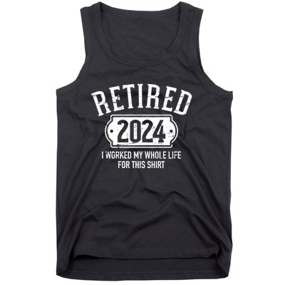 Retired 2024 Retirement Worked Whole Life For This Tank Top