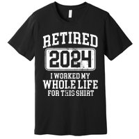 Retired 2024 Retirement Humor Premium T-Shirt