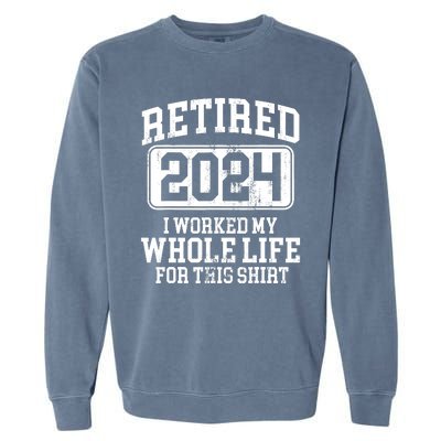 Retired 2024 Retirement Humor Garment-Dyed Sweatshirt