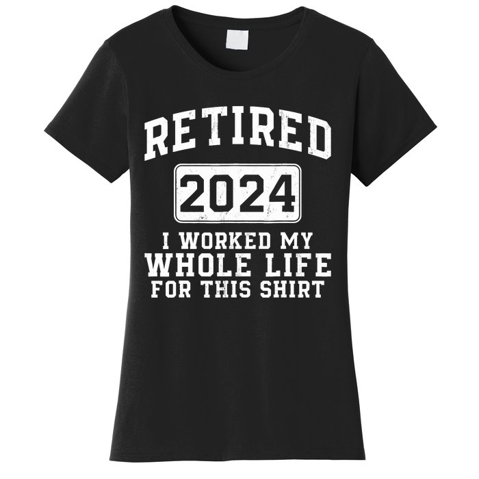 Retired 2024 Retirement Humor Women's T-Shirt