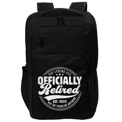 Retirement 2025 Retired 2025 Not My Problem Anymore Vintage Impact Tech Backpack