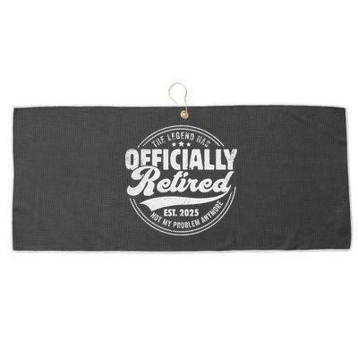 Retirement 2025 Retired 2025 Not My Problem Anymore Vintage Large Microfiber Waffle Golf Towel