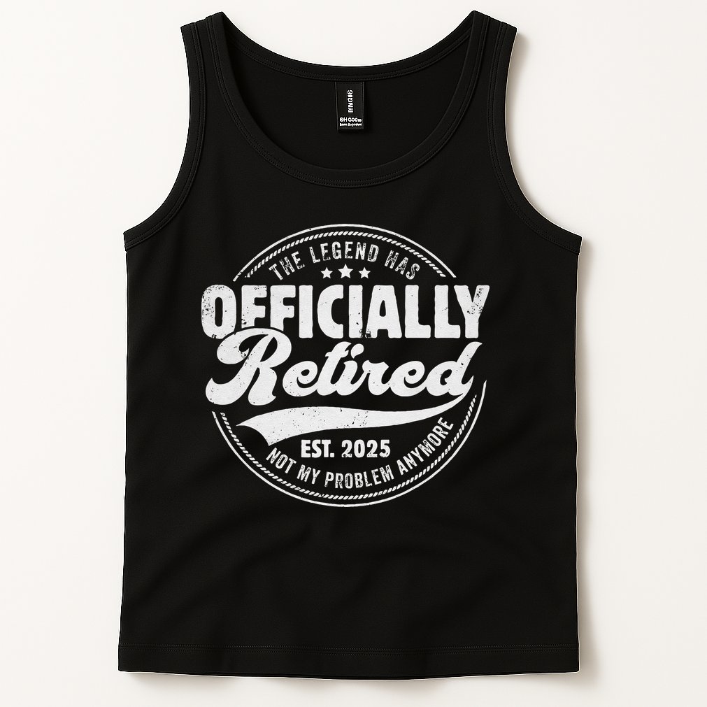 Retirement 2025 Retired 2025 Not My Problem Anymore Vintage Tank Top