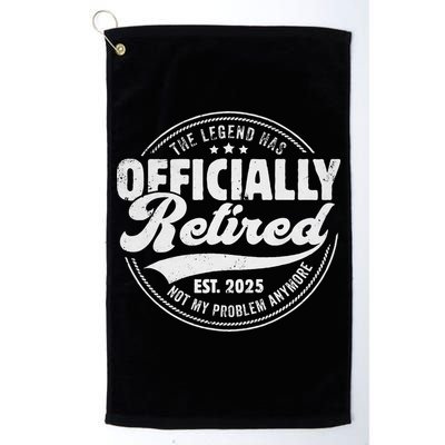 Retirement 2025 Retired 2025 Not My Problem Anymore Vintage Golf Towel
