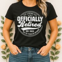 Retirement 2025 Retired 2025 Not My Problem Anymore Vintage Womens T-Shirt