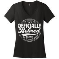 Retirement 2025 Retired 2025 Not My Problem Anymore Vintage Women's V-Neck T-Shirt