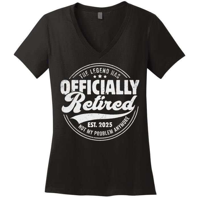 Retirement 2025 Retired 2025 Not My Problem Anymore Vintage Women's V-Neck T-Shirt