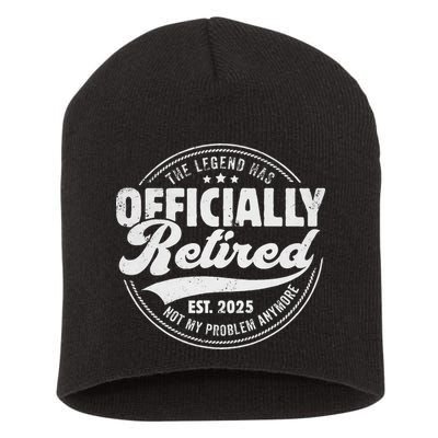 Retirement 2025 Retired 2025 Not My Problem Anymore Vintage Short Acrylic Beanie