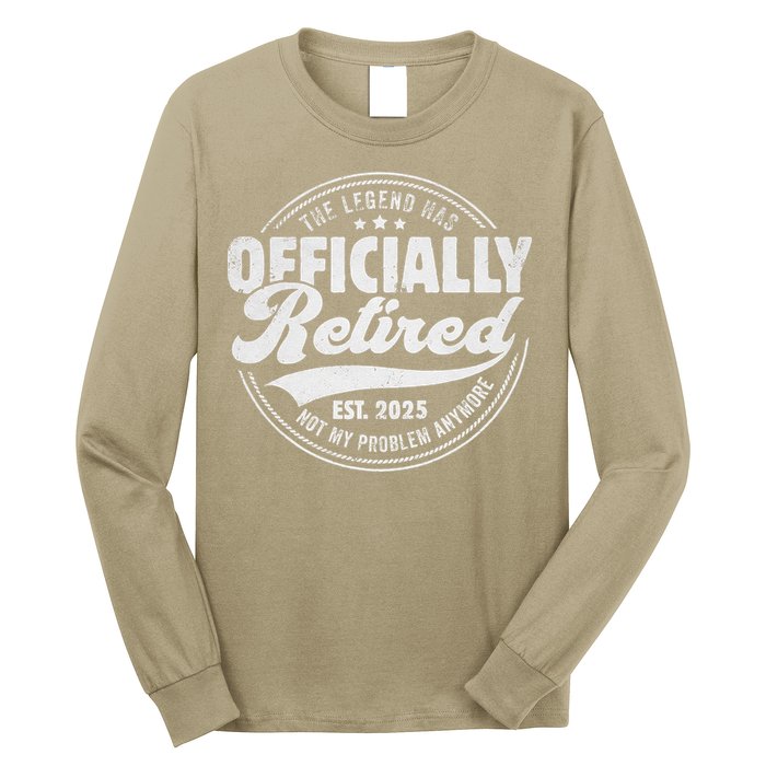 Retirement 2025 Retired 2025 Not My Problem Anymore Vintage Long Sleeve Shirt