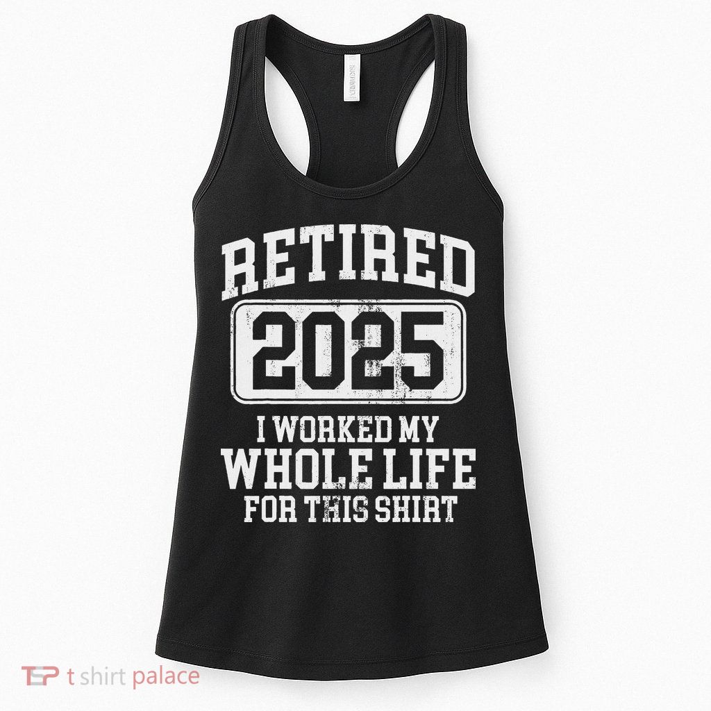 Retired 2025 Retirement Womens Tank Top