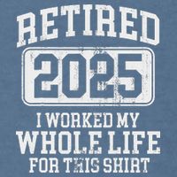 Retired 2025 Retirement Garment-Dyed Sweatshirt
