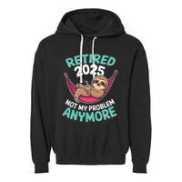 Retired 2025 Sloth Not My Problem Anymore Garment-Dyed Fleece Hoodie