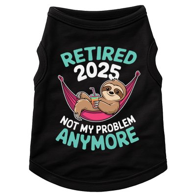 Retired 2025 Sloth Not My Problem Anymore Doggie Tank