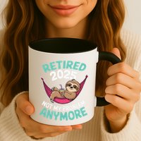 Retired 2025 Sloth Not My Problem Anymore Mug