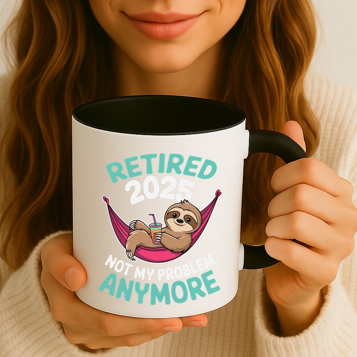 Retired 2025 Sloth Not My Problem Anymore Mug