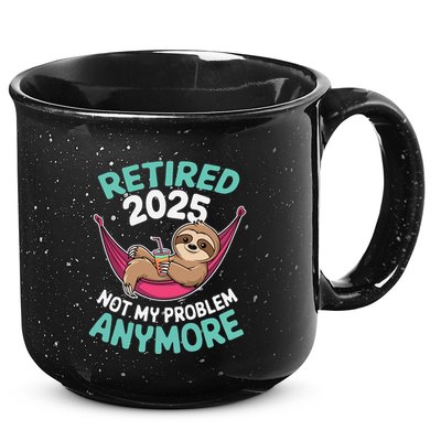 Retired 2025 Sloth Not My Problem Anymore 15oz Campfire Ceramic Mug