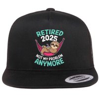 Retired 2025 Sloth Not My Problem Anymore Flat Bill Trucker Hat