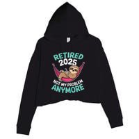 Retired 2025 Sloth Not My Problem Anymore Crop Fleece Hoodie