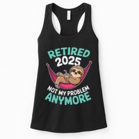 Retired 2025 Sloth Not My Problem Anymore Womens Tank Top