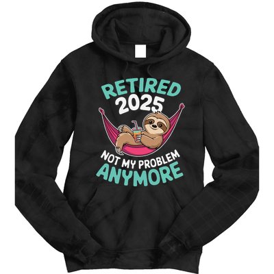 Retired 2025 Sloth Not My Problem Anymore Tie Dye Hoodie