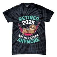 Retired 2025 Sloth Not My Problem Anymore Tie-Dye T-Shirt