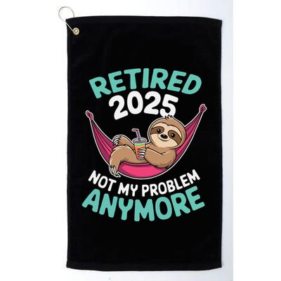 Retired 2025 Sloth Not My Problem Anymore Golf Towel