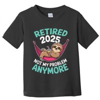 Retired 2025 Sloth Not My Problem Anymore Toddler T-Shirt