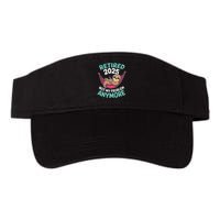 Retired 2025 Sloth Not My Problem Anymore Visor