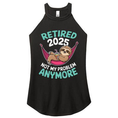 Retired 2025 Sloth Not My Problem Anymore Women's Perfect Tri Rocker Tank