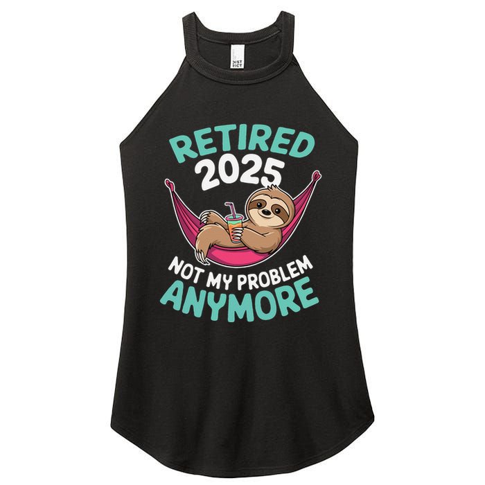 Retired 2025 Sloth Not My Problem Anymore Women's Perfect Tri Rocker Tank