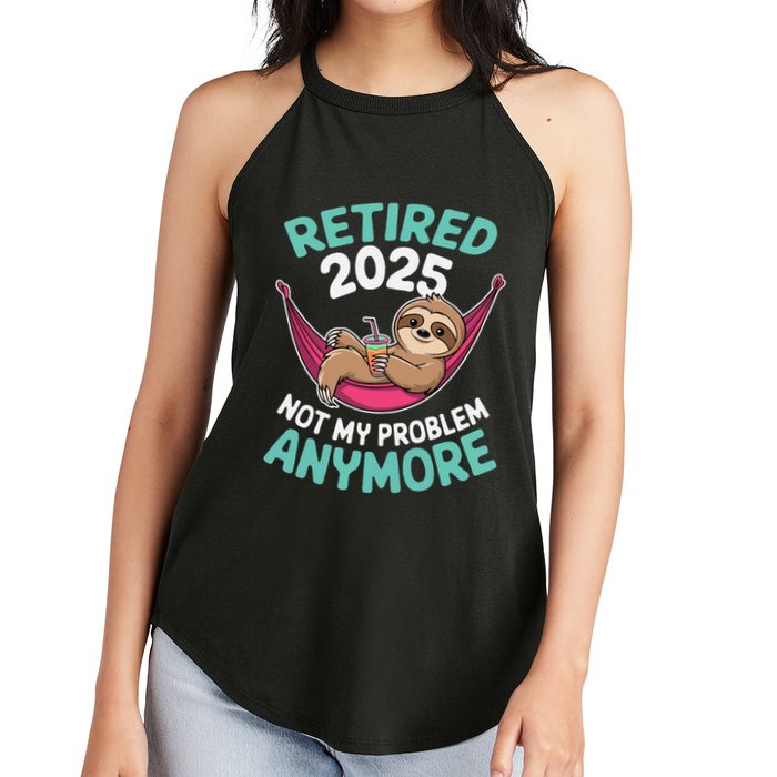 Retired 2025 Sloth Not My Problem Anymore Women's Perfect Tri Rocker Tank
