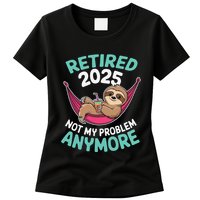 Retired 2025 Sloth Not My Problem Anymore Womens T-Shirt