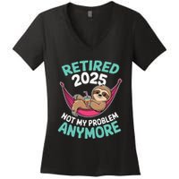Retired 2025 Sloth Not My Problem Anymore Women's V-Neck T-Shirt
