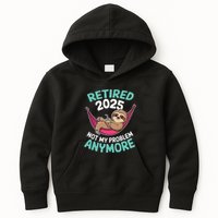 Retired 2025 Sloth Not My Problem Anymore Kids Hoodie