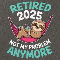 Retired 2025 Sloth Not My Problem Anymore Cotton Canvas Backpack