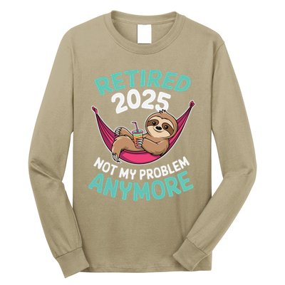 Retired 2025 Sloth Not My Problem Anymore Long Sleeve Shirt