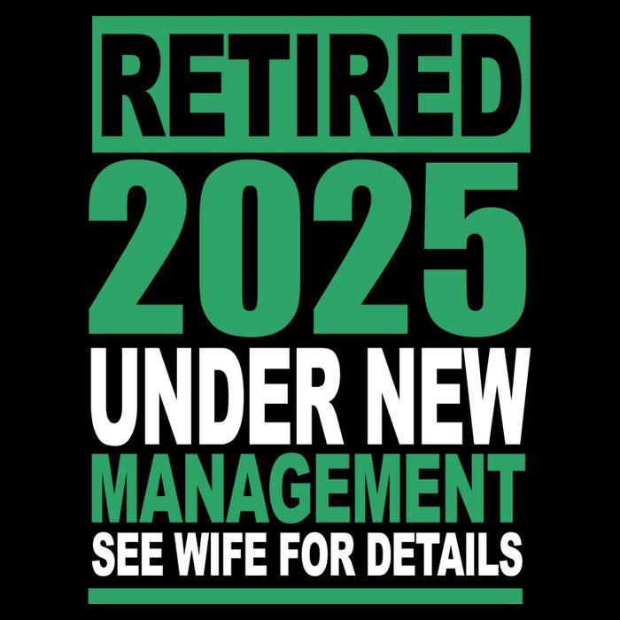 Retired 2025 Under New Management See Wife For Details Flatbill Hat