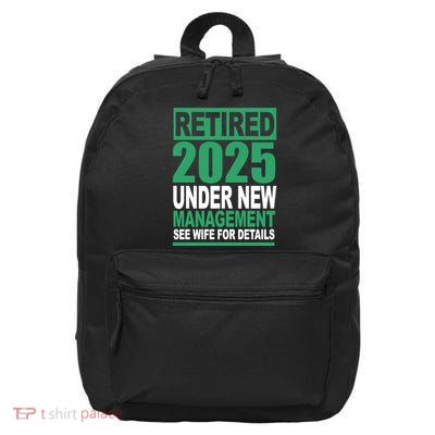 Retired 2025 Under New Management See Wife For Details 16 in Basic Backpack