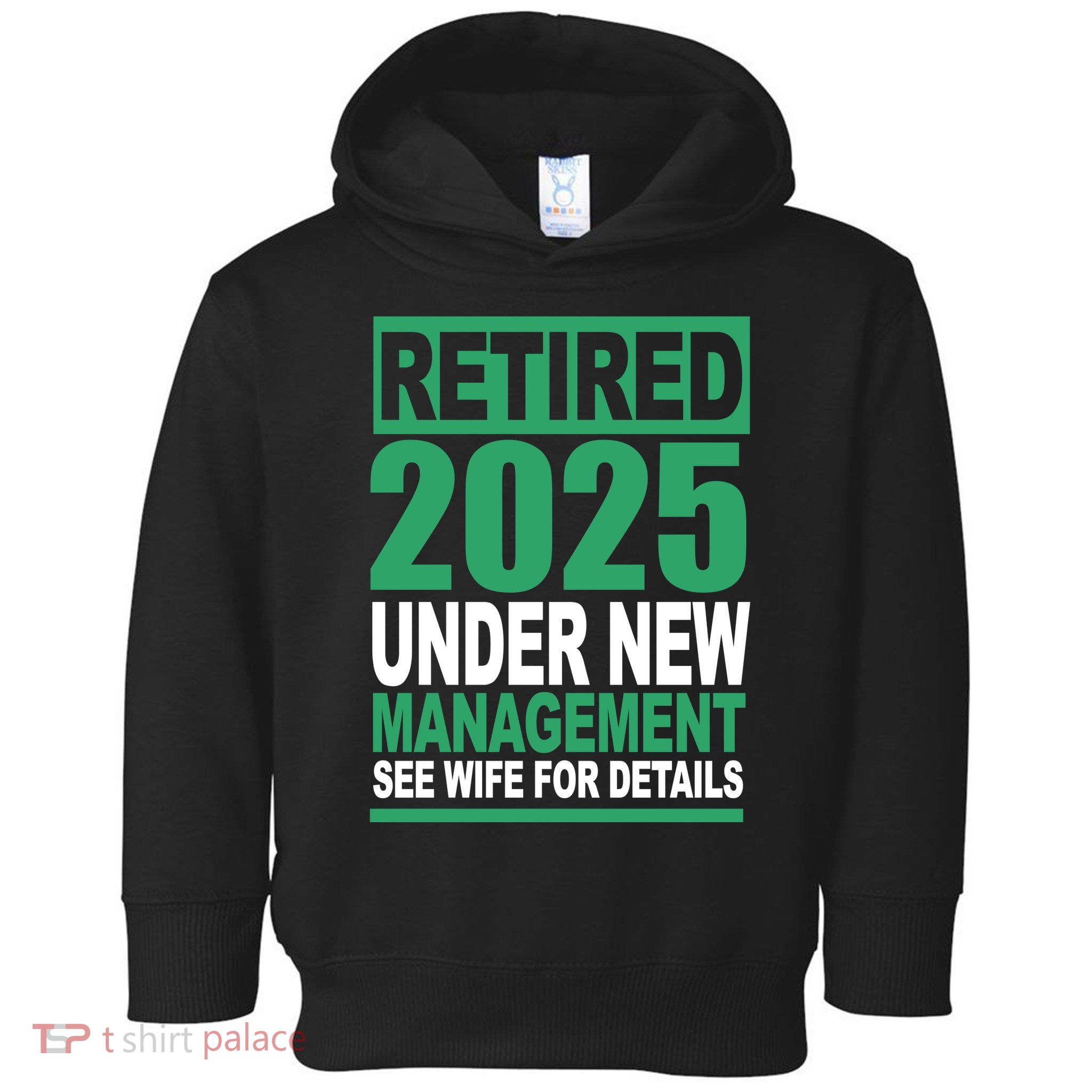Retired 2025 Under New Management See Wife For Details Toddler Hoodie