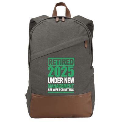 Retired 2025 Under New Management See Wife For Details Cotton Canvas Backpack